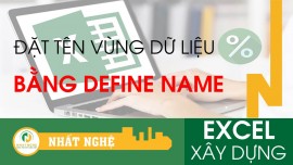 Đặt tên vùng dữ liệu trong Excel bằng Define name