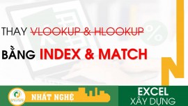 Thay Vlookup và Hlookup bằng hàm Index & Match cực kỳ hiệu quả