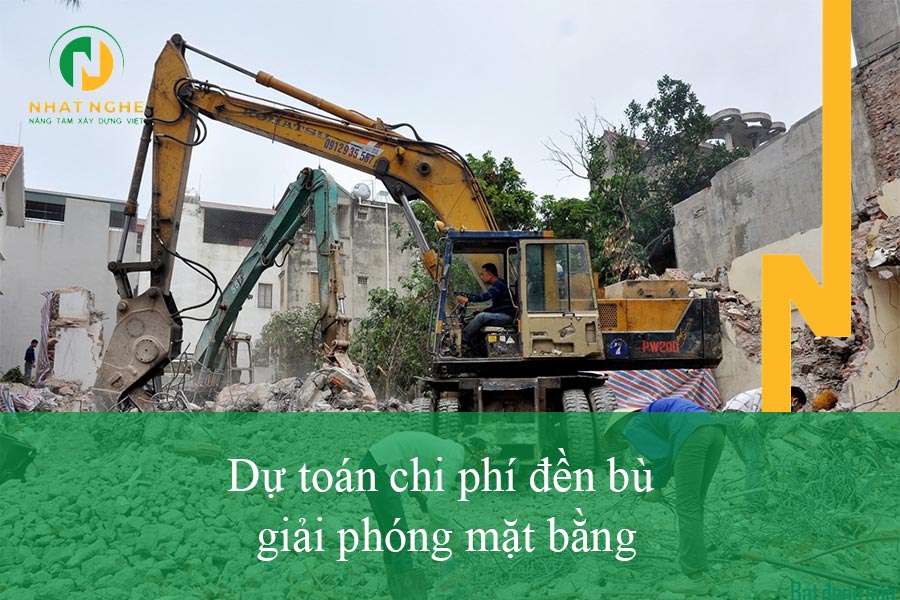 Dự toán chi phí đền bù giải phóng mặt bằng