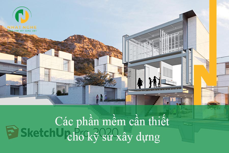 Tổng hợp các phần mềm cần thiết cho kỹ sư xây dựng