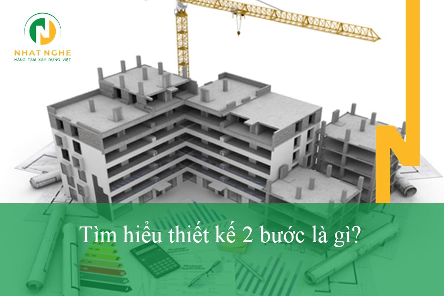 thiết kế 2 bước là gì