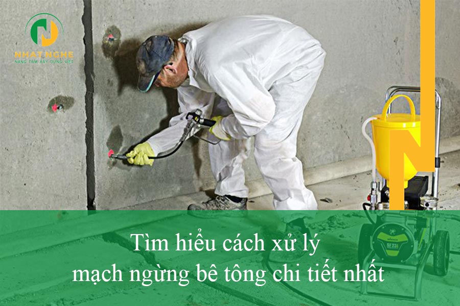 xử lý mạch ngừng bê tông